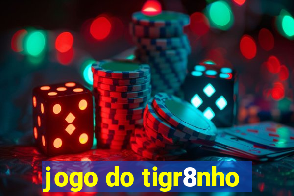 jogo do tigr8nho